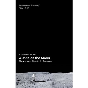 Man on the Moon: the Voyages of the Apollo Astronauts