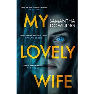 My Lovely Wife: The gripping new psychological thriller with a killer twist