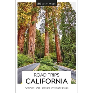 DK Eyewitness Road Trips California (Travel Guide)
