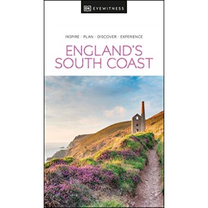 DK Eyewitness England's South Coast (Travel Guide)