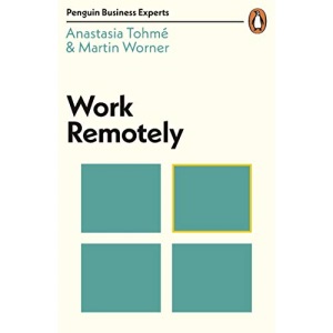 Work Remotely (Penguin Business Experts Series)