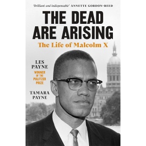 The Dead Are Arising: Winner of the Pulitzer Prize for Biography