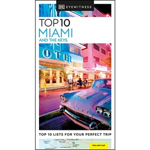 DK Eyewitness Top 10 Miami and the Keys (Pocket Travel Guide)