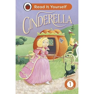 Cinderella: Read It Yourself - Level 1 Early Reader