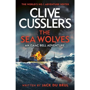 Clive Cussler's The Sea Wolves