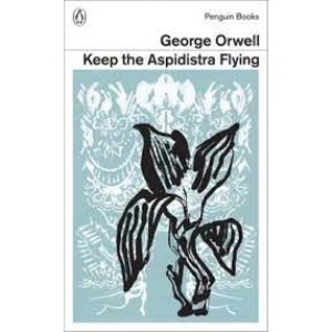 Great Orwell: Keep the Aspidistra Flying