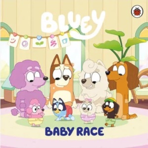 Bluey: BABY RACE - Bluey Story Book - Bedtime Picture Story Book