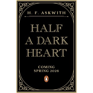 Half a Dark Heart: A stunning new gothic-horr...