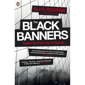 The Black Banners: Inside the Hunt for Al Qaeda