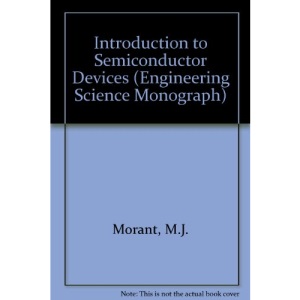 Introduction to Semiconductor Devices (Engineering Science Monograph)