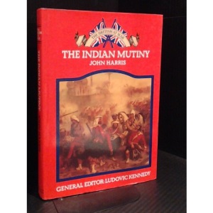 Indian Mutiny (The British at war)