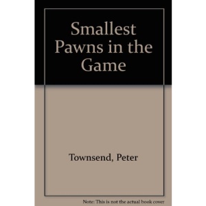 Smallest Pawns in the Game