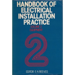 Handbook of Electrical Installation Practice Volume 2: Equipment