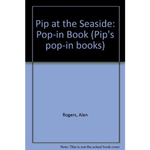 Pip at the Seaside: Pop-in Book (Pip's pop-in books)