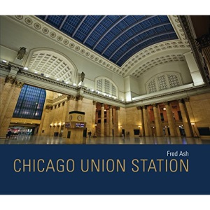 Chicago Union Station (Railroads Past and Present)