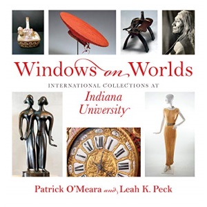 Windows on Worlds: International Collections at Indiana University (Well House Books)
