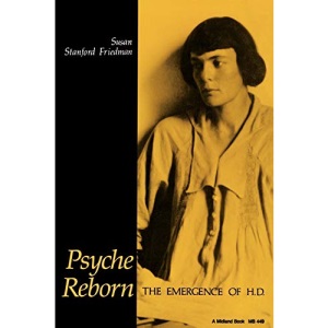 Psyche Reborn: The Emergence of H.D.: 449 (Midland Book)