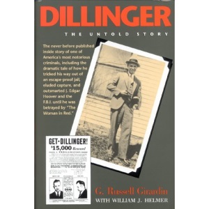 Dillinger: The Untold Story