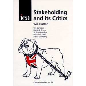 Stakeholding and Its Critics (Choice in Welfare)