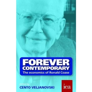 Forever Contemporary: The Economics of Ronald Coase (Readings in Political Economy): 3