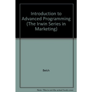 Introduction to Advanced Programming (The Irwin Series in Marketing)