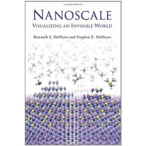 Nanoscale: Visualizing an Invisible World