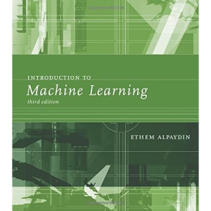 Introduction to Machine Learning (Adaptive Computation and Machine Learning Series)