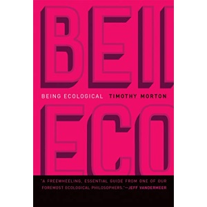 Being Ecological (Mit Press)