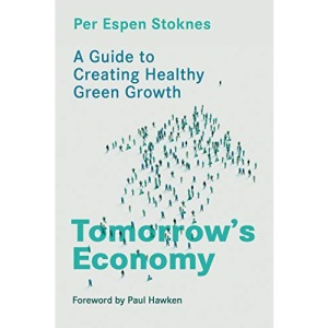 Tomorrow's Economy: A Guide to Creating Healthy Green Growth