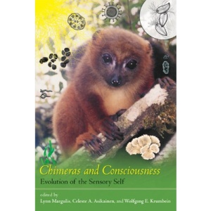 Chimeras and Consciousness: Evolution of the Sensory Self