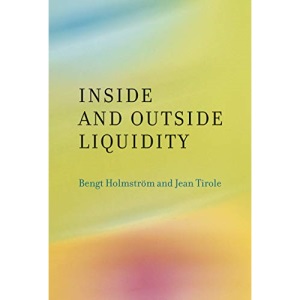 Inside and Outside Liquidity (The MIT Press)