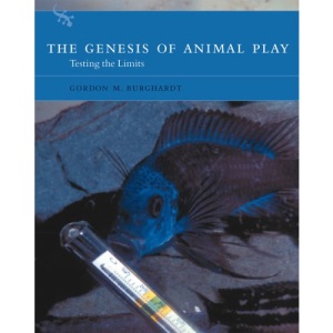 The Genesis of Animal Play: Testing the Limits (Bradford Books)