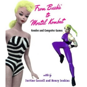 From Barbie to Mortal Kombat: Gender and Computer Games (The MIT Press)