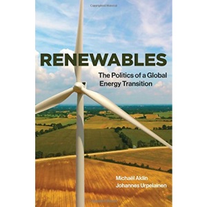 Renewables: The Politics of a Global Energy Transition (The MIT Press)