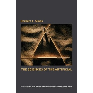 The Sciences of the Artificial: Reissue of the third edition with a new introduction by John Laird (The MIT Press)