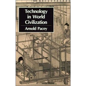 Technology in World Civilization: A Thousand Year History (The MIT Press)