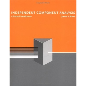Independent Component Analysis: A Tutorial Introduction (Bradford Books)
