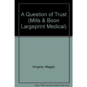 A Question of Trust (Mills & Boon Largeprint Medical)