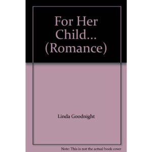 For Her Child... (Romance)