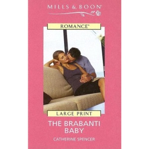 The Brabanti Baby (Mills & Boon Largeprint Romance)