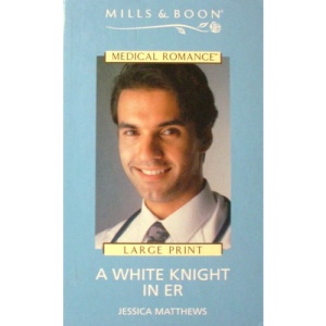 A White Knight in ER (Medical Romance)