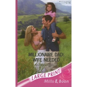 Millionaire Dad: Wife Needed (Mills & Boon Largeprint Romance)
