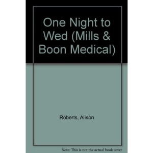 One Night to Wed (Medical Romance)