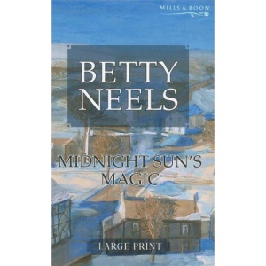 Midnight Sun's Magic (Betty Neels Large Print)