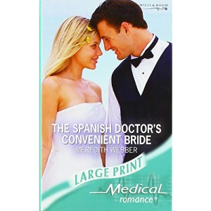 The Spanish Doctor's Convenient Bride (Mills & Boon Largeprint Medical)