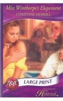 Miss Winthorpe's Elopement (Historical Romance Large Print)