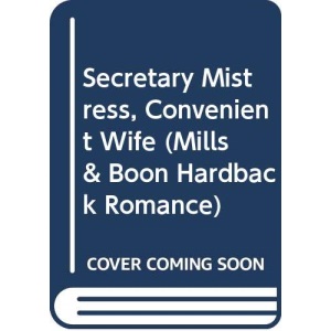 SECRETARY MISTRESS CONVENIENT (Mills & Boon Hardback Romance)