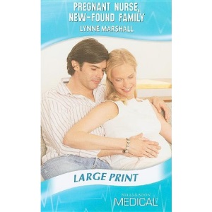 Pregnant Nurse, New-Found Family (Medical Romance Large Print)