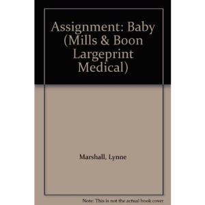 Assignment: Baby (Mills & Boon Largeprint Medical) (Medical Romance Large Print)