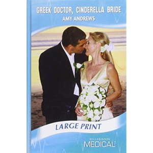 Greek Doctor, Cinderella Bride (Mills & Boon Largeprint Medical) (Medical Romance Large Print)